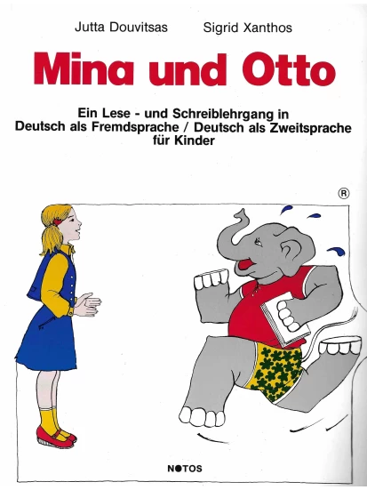 Mina und Otto - ΠΡΟΣΦΟΡΑ - Ein Lese- und Schreiblehrgang in Deutsch als Fremdsprache / Deutsch als Zweitsprache für Kinder