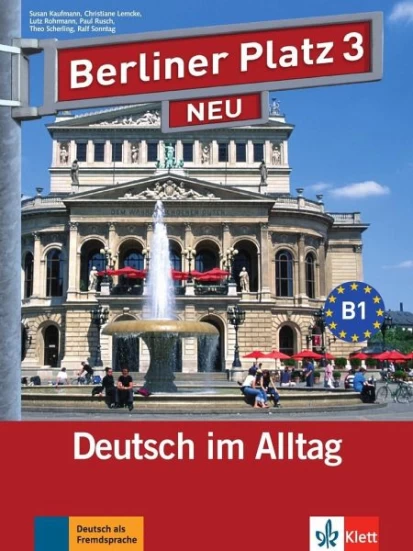 Berliner Platz 3 NEU - Lehr- und Arbeitsbuch mit 2 Audio-CDs