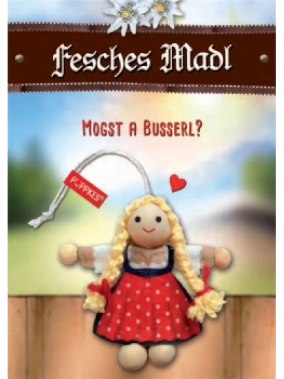 Κοριτσάκι με κάρτα - Fesches Madl - Mogst a Busserl - Püppkes