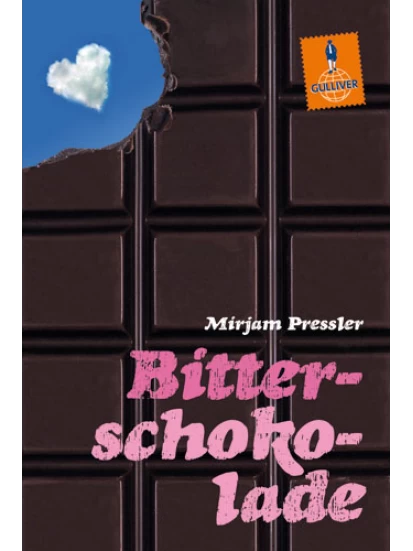 Bitterschokolade (Gulliver Taschenbuch)