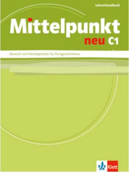 Mittelpunkt neu C1, Lehrerhandbuch- Βιβλίο καθηγητή