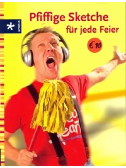 Pfiffige Sketche für jede Feier