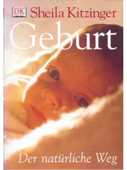 Geburt - Der natürliche Weg