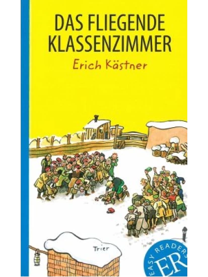 Das fliegende Klassenzimmer - Easy Reader