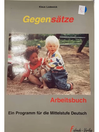 Gegensätze/ Arbeitsbuch