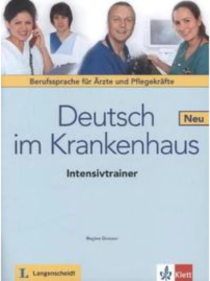 Deutsch im Krankenhaus Neu - Intensivtrainer