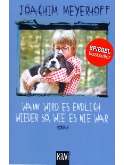 Wann wird es endlich wieder so, wie es nie war