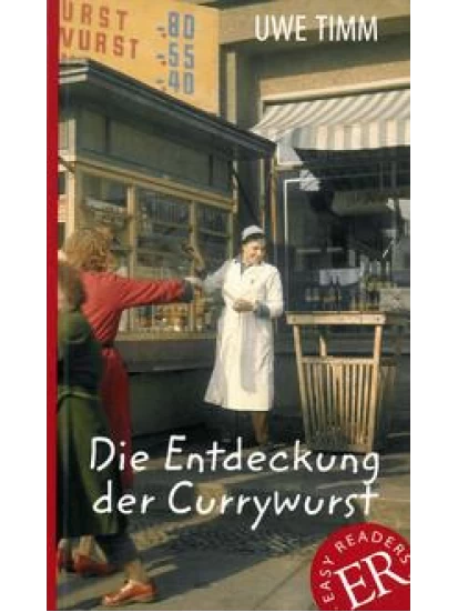 Die Entdeckung der Currywurst - Easy reader B1