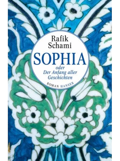 Sophia oder Der Anfang aller Geschichten