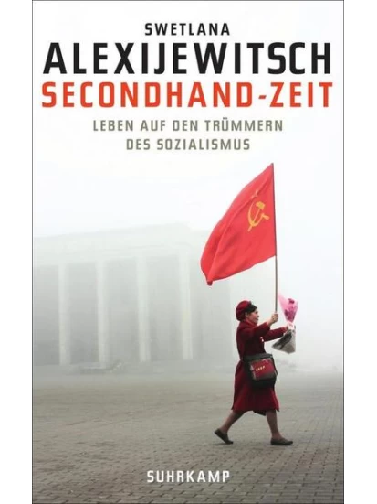 Secondhand-Zeit - Leben auf den Trümmern des Sozialismus
