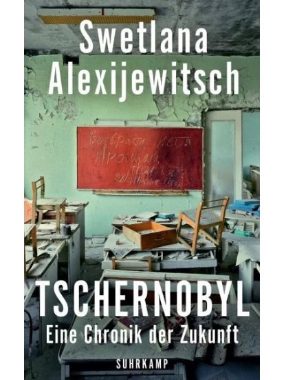 Tschernobyl - Eine Chronik der Zukunft