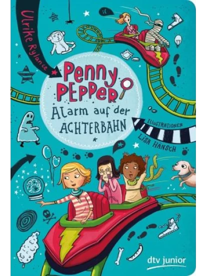 Alarm auf der Achterbahn / Penny Pepper Bd.2