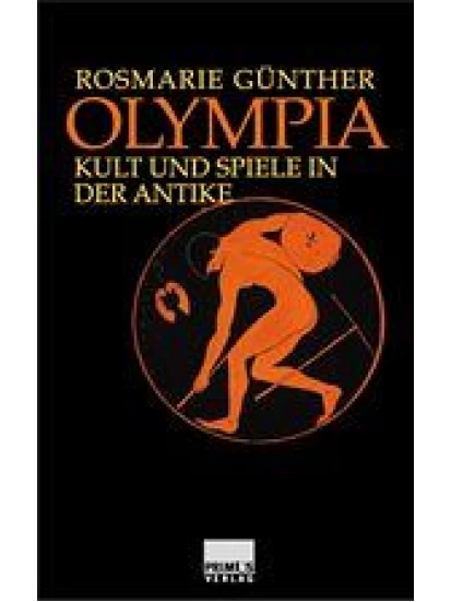 Olympia - Kult und Spiele in der Antike