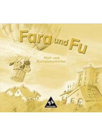 Fara und Fu. Ausgabe 2002 Wort - und Buchstabenkarten 