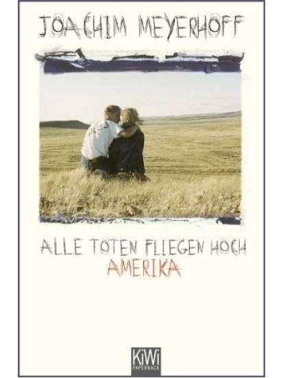 Amerika / Alle Toten fliegen hoch