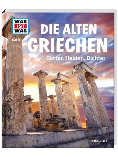 Die alten Griechen / Was ist was