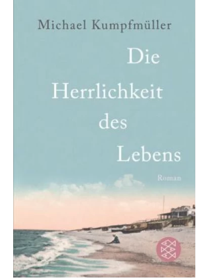Die Herrlichkeit des Lebens