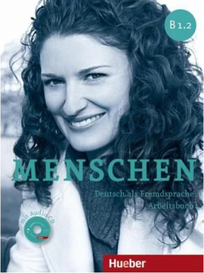 Menschen B1/2. Arbeitsbuch mit Audio-CD Bd.B1.2