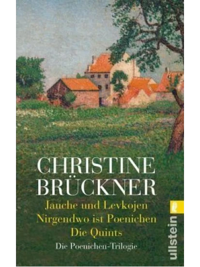 Jauche und Levkojen/Nirgendwo ist Poenichen/Die Quints