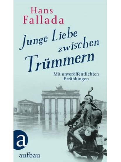 Junge Liebe zwischen Trümmern