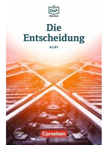 Die Entscheidung - A2-B1