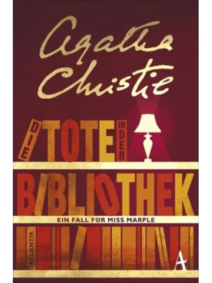 Die Tote in der Bibliothek / Ein Fall für Miss Marple Bd.3