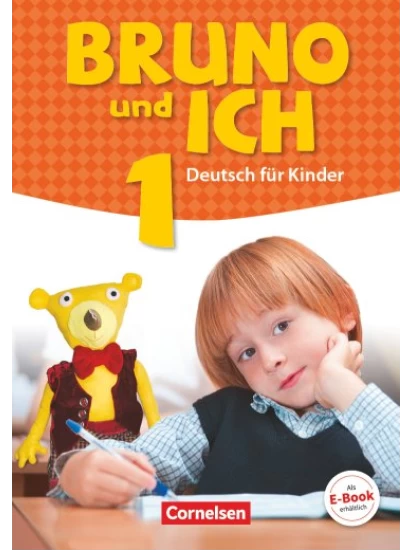 Bruno und ich 1 Kursbuch - Γερμανικά για παιδιά