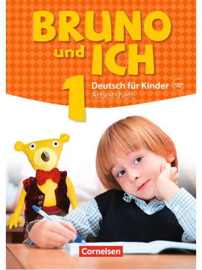 Bruno und ich 1 Arbeitsbuch -  Deutsch für Kinder