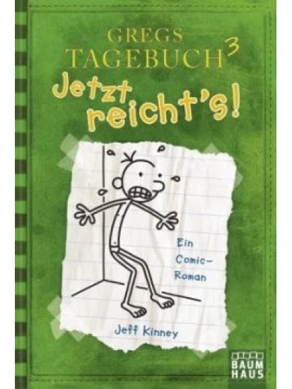 Jetzt reichts! / Gregs Tagebuch Bd.3