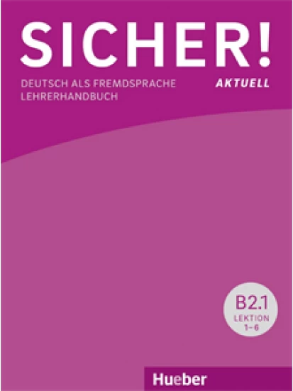 Sicher! aktuell B2/1 Lehrerhandbuch (Βιβλίο του καθηγητή Β2/1)