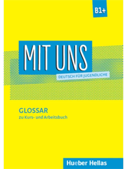 MIT UNS B1+ – Glossar- Γλωσσάριο