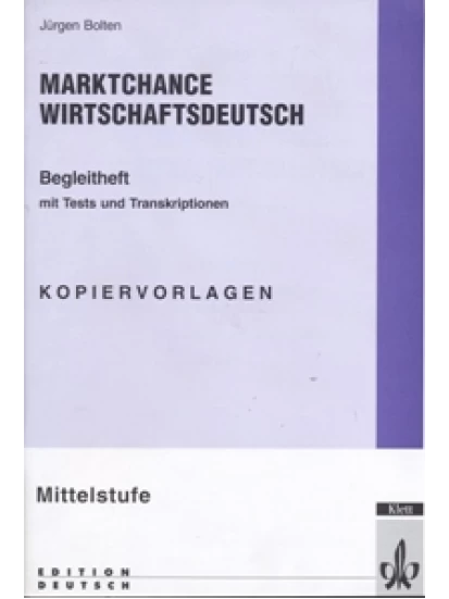 Marktchance Wirtschaftsdeutsch Begleitheft