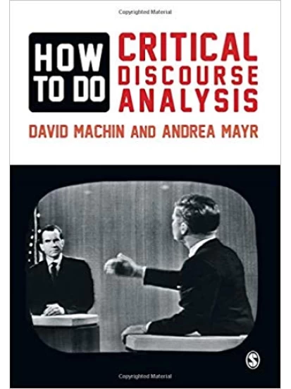 How to Do Critical Discourse Analysis: A Multimodal Introduction