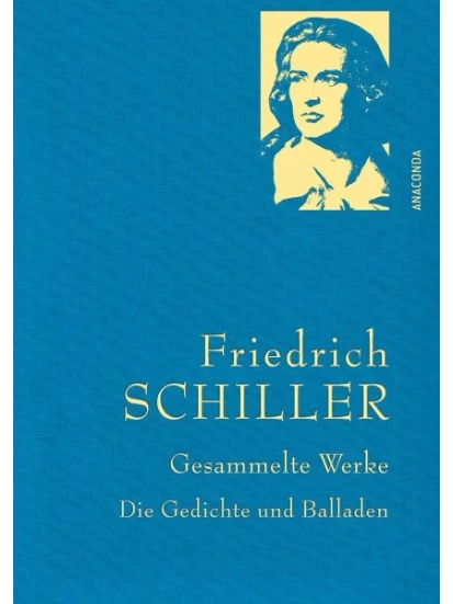 Friedrich Schiller - Gesammelte Werke