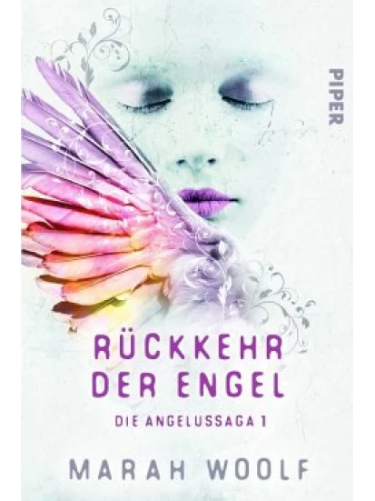 Rückkehr der Engel / Die Angelussaga Bd.1
