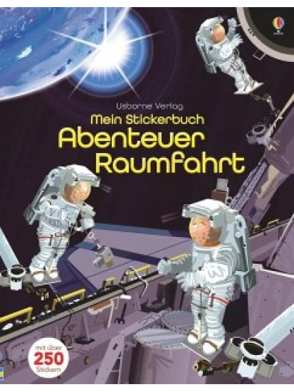 Mein Stickerbuch: Abenteuer Raumfahrt