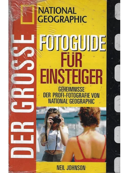 Der grosse Fotoguide für Einsteiger