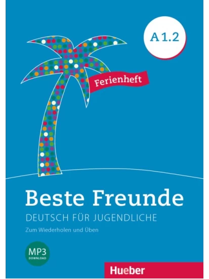 Beste Freunde A1.2 - Ferienheft (Τεύχος επανάληψης για τις διακοπές)