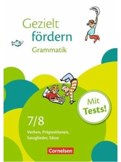 Gezielt fördern 7./8. Schuljahr. Grammatik