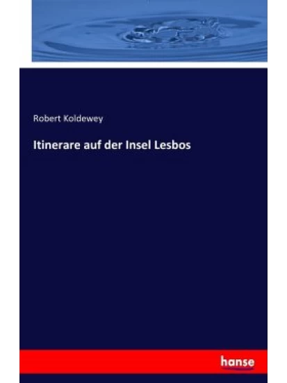 Itinerare auf der Insel Lesbos