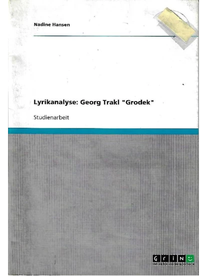Lyrikanalyse: Georg Trakl - Grodek
