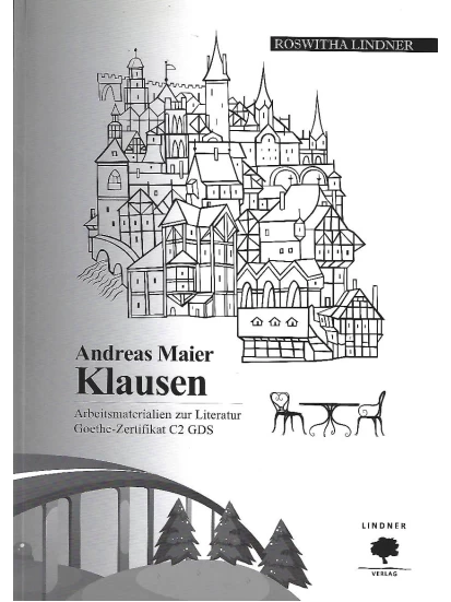 Klausen - Arbeitsmaterialien zur Literatur Goethe Zertifikat C2 GDS