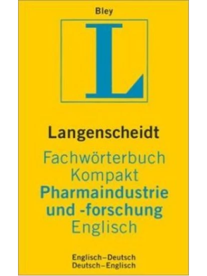 Langenscheidt Fachwörterbuch Kompakt Pharmaindustrie und -forschung, Englisch