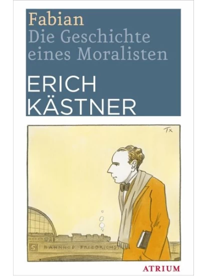 Fabian - Die Geschichte eines Moralisten