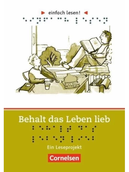 Behalt das Leben lieb. Niveau 3