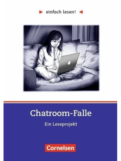 Chatroom-Falle - Einfach lesen! - Für Lesefortgeschrittene - Niveau 3