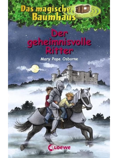 Der geheimnisvolle Ritter / Das magische Baumhaus Bd.2
