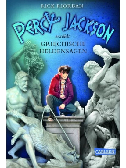 Percy Jackson erzählt: Griechische Heldensagen
