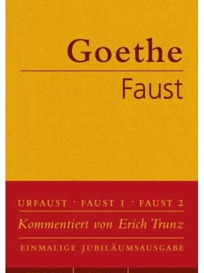 Faust - Der Tragödie erster und zweiter Teil. Urfaust