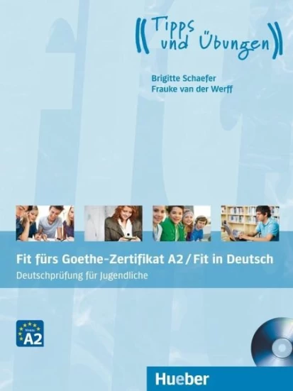 Fit fürs Goethe-Zertifikat A2 / Fit in Deutsch. Lehrbuch mit Audio-CD/ Jugendliche